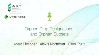 Orphan_Drug_Designations_and_Orphan_Subsets_Title_Card_d01